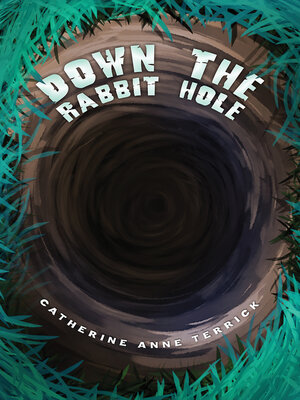 cover image of Down the Rabbit Hole